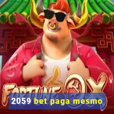 2059 bet paga mesmo